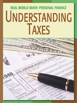 cover image of Understanding Taxes